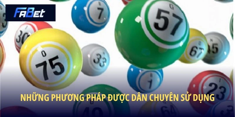Những phương pháp được dân chuyên sử dụng phổ biến nhất