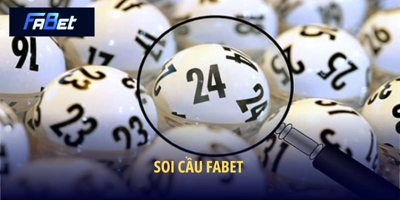 Soi cầu Fabet