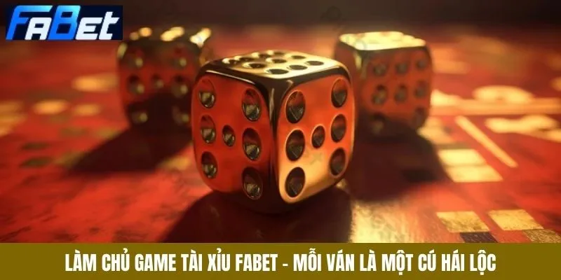 Game tài xỉu Fabet